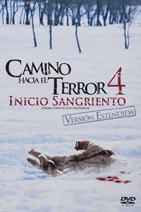 Camino sangriento 4: El origen