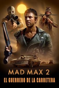 Mad Max 2: El guerrero de la carretera