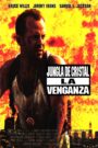 Jungla de cristal: la venganza
