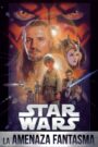 La guerra de las galaxias. Episodio I: La amenaza fantasma