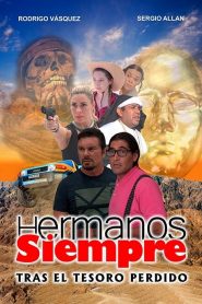 Hermanos Siempre, Tras el tesoro perdido