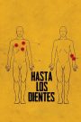 Hasta los dientes