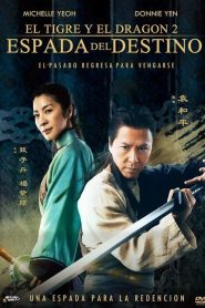 Tigre y dragón 2: La espada del destino