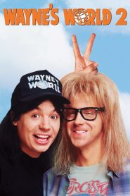 Wayne’s World 2: ¡Qué desparrame 2!