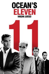 Ocean’s Eleven. Hagan juego