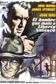 El hombre que mató a Liberty Valance