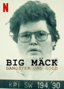 Big Mäck. Gánsteres y oro