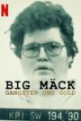 Big Mäck. Gánsteres y oro