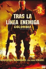 Tras la linea enemiga 3: Colombia
