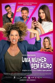 Uma Mulher Sem Filtro